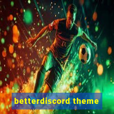 betterdiscord theme